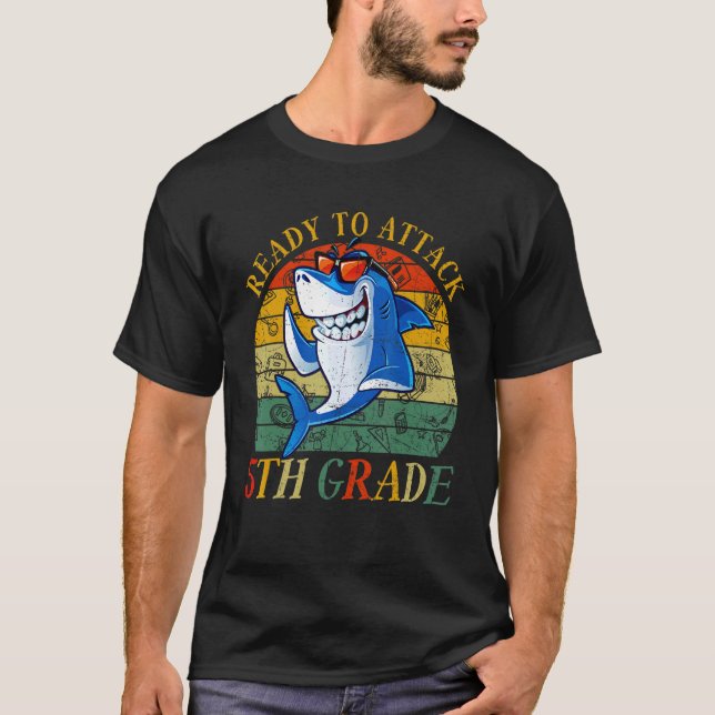Ready To Attack 5th Grade Back To School Shark T-Shirt (Front)