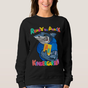 Ready To Attack Kindergarten Shark For Men Women K Sweatshirt