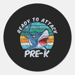 Ready To Attack Pre-k Shark First Day Of Preschool Classic Round Sticker