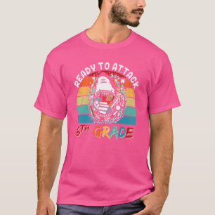 Ready To Attack Sixth 6th Grade Teacher Kids Back T-Shirt