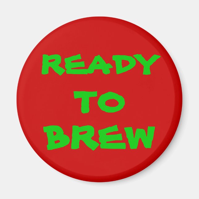 READY, TO, BREW MAGNET (Front)
