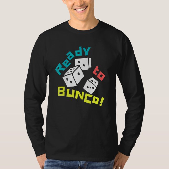 Ready To Bunco Bunco Design T-Shirt (Front)