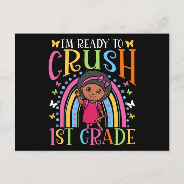 Ready to Crush 1st Grade Black Girl First Day of Postcard (Front)