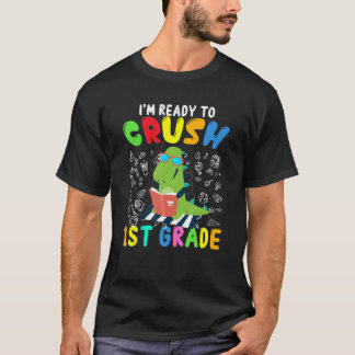 Ready To Crush 1st Grade Dinosaur Rex Boys Kids T-Shirt