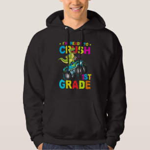 Ready To Crush 1st Grade Dinosaur Riding Monster T Hoodie