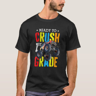 Ready To Crush 1st Grade Monster Truck Boys Back T T-Shirt