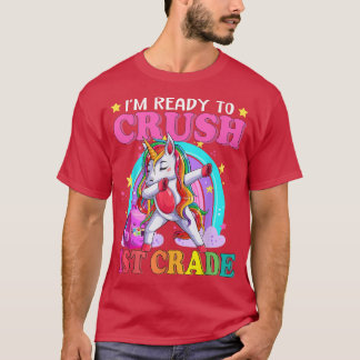 Ready To Crush 1st Grade Unicorn School Girl  T-Shirt