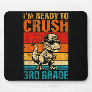 Ready to crush 3rd grade dinosaur third grade mouse mat