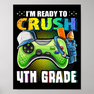 Ready To Crush 4th Grade Back To School Video Game Poster