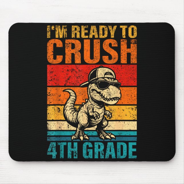 Ready to crush 4th grade dinosaur fourth grade mouse mat (Front)