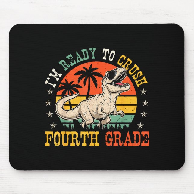 Ready to crush 4th grade funny back to school boy mouse mat (Front)