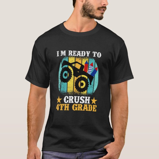 Ready To Crush 4th Grade Monster Truck Boys Back T T-Shirt (Front)