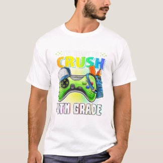 Ready To Crush 4th Grade T-Shirt