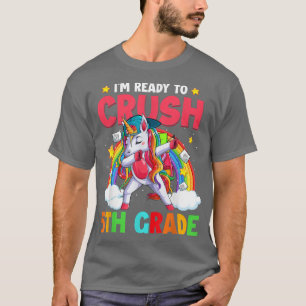 Ready To Crush 5th Grade Dabbing Unicorn Back to S T-Shirt