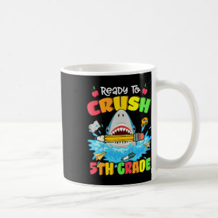 Ready To Crush 5th Grade Shark Back To School Boys Coffee Mug