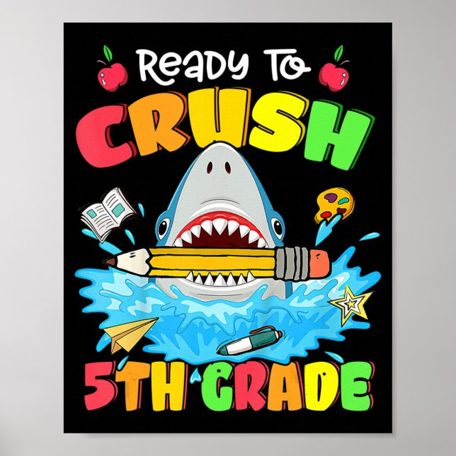 Ready To Crush 5th Grade Shark Back To School Boys Poster (Front)