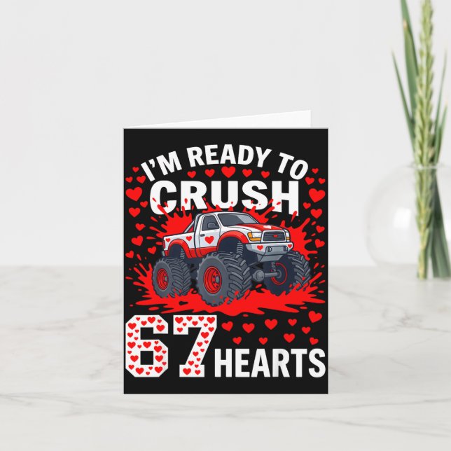 Ready To Crush 67 Hearts Monster Truck Valentines  Card (Front)