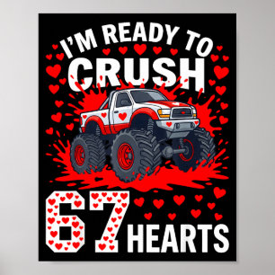 Ready To Crush 67 Hearts Monster Truck Valentines Poster