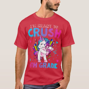 Ready to Crush 6th Grade Flossing Unicorn Back To T-Shirt