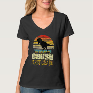 Ready To Crush First Grade 1st Day Of School Dinos T-Shirt