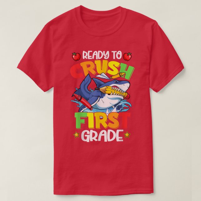 Ready To Crush First Grade 1st Grade Shark Back To T-Shirt (Design Front)