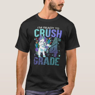 Ready To Crush Fourth 4th Grade Back To School Uni T-Shirt
