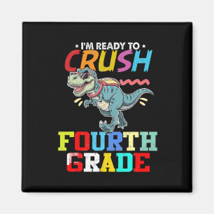 Ready To Crush Fourth Grade First Day Of Preschool Magnet