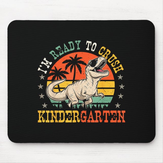 Ready to crush kindergarten back to school boy mouse mat (Front)