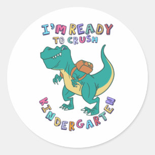 Ready to crush kindergarten classic round sticker