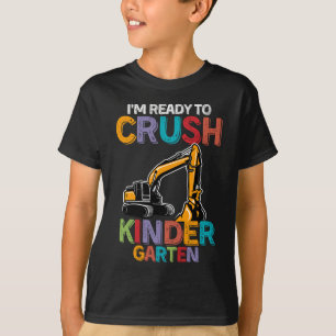 Ready To Crush Kindergarten Construction Vehicle T-Shirt