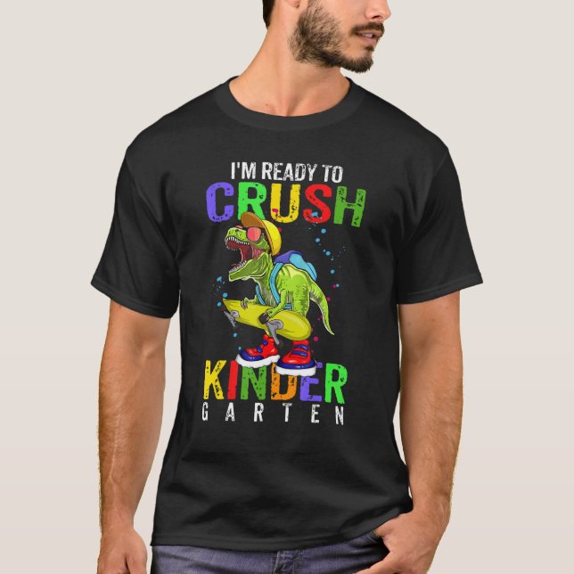 Ready To Crush Kindergarten Dinosaur Skateboard Sn T-Shirt (Front)