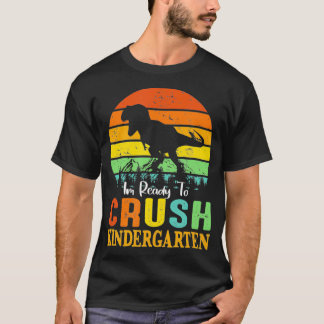 Ready To Crush Kindergarten Dinosaur Vintage Back  T-Shirt