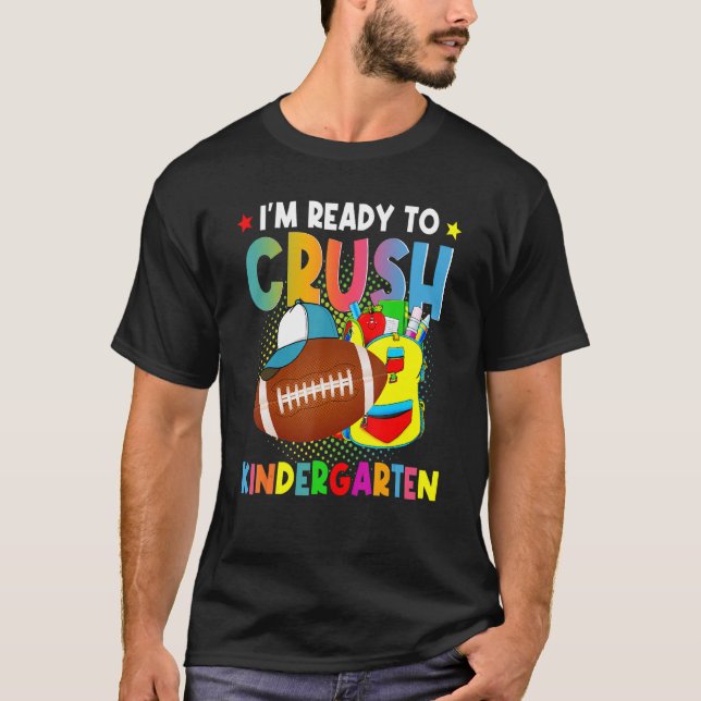 Ready To Crush Kindergarten Football Backpack Back T-Shirt (Front)