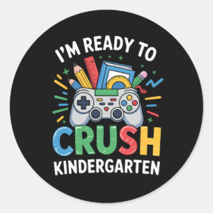 Ready To Crush Kindergarten Gamer Ck To School Tod Classic Round Sticker