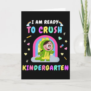 Ready To Crush Kindergarten Girl Dinosaur Ck To Sc Card