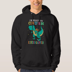 Ready to crush kindergarten hoodie