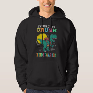 Ready to crush kindergarten hoodie