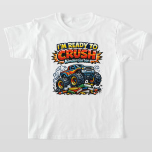 Ready to Crush Kindergarten Monster Truck T-Shirt