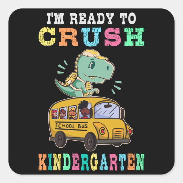 Ready to crush kindergarten square sticker (Front)