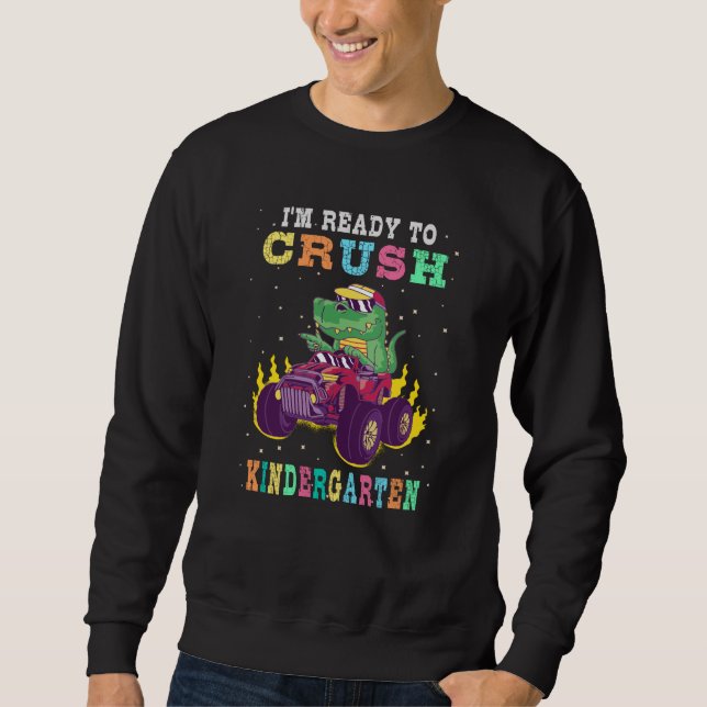 Ready to crush kindergarten sweatshirt (Front)
