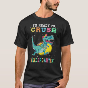 Ready to crush kindergarten T-Shirt