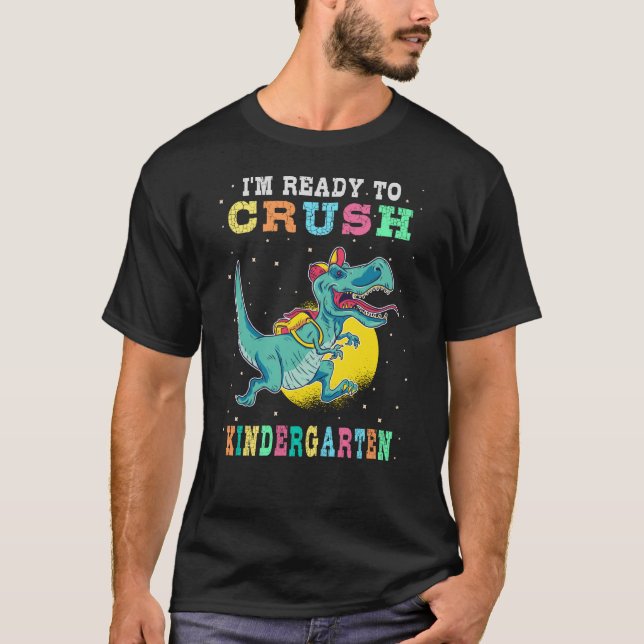 Ready to crush kindergarten T-Shirt (Front)