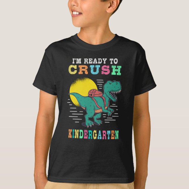 Ready to crush kindergarten T-Shirt (Front)