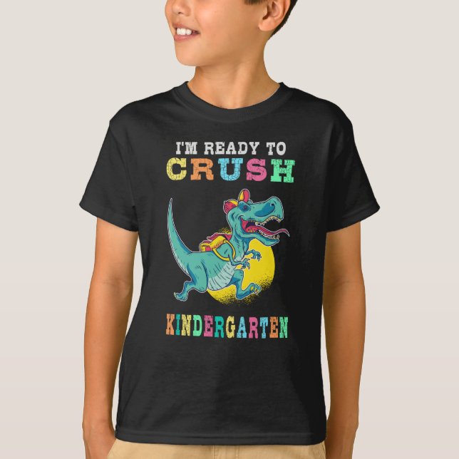 Ready to crush kindergarten T-Shirt (Front)