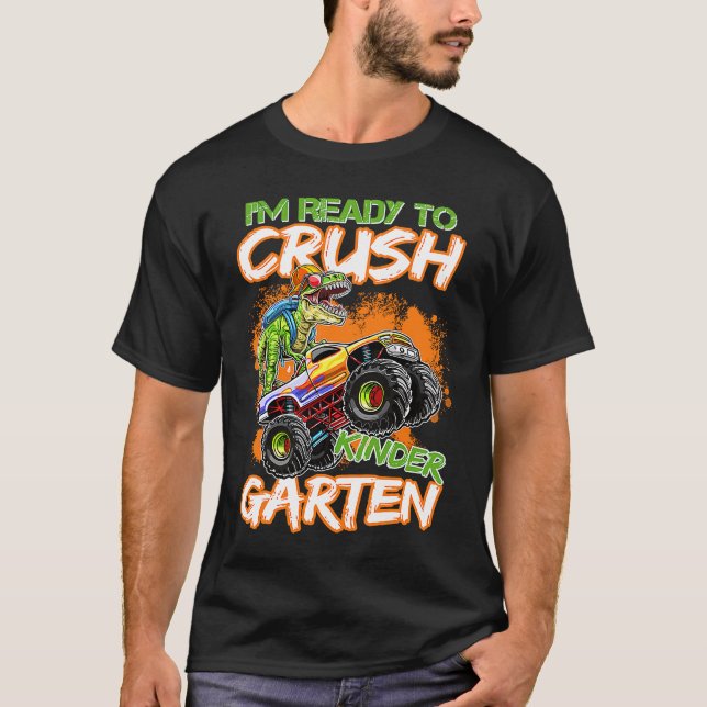 Ready To Crush Kindergarten Truck Dinosaur Back To T-Shirt (Front)