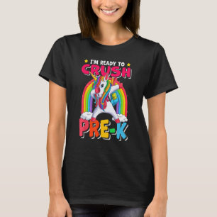 Ready to Crush Pre k Dabbing Unicorn Back to Schoo T-Shirt