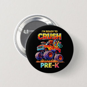 Ready to Crush Pre-K Monster Truck Back to School 6 Cm Round Badge