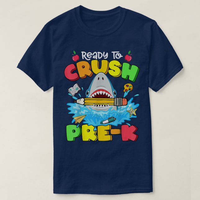 Ready To Crush Pre-K Shark Back To School Boys Gir T-Shirt (Design Front)