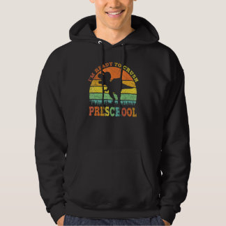 Ready To Crush Preschool 1st Day Of School Dinosau Hoodie