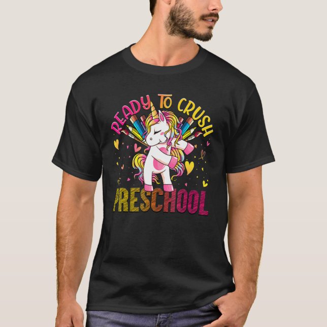 Ready To Crush Preschool Back To School Unicorn Ki T-Shirt (Front)